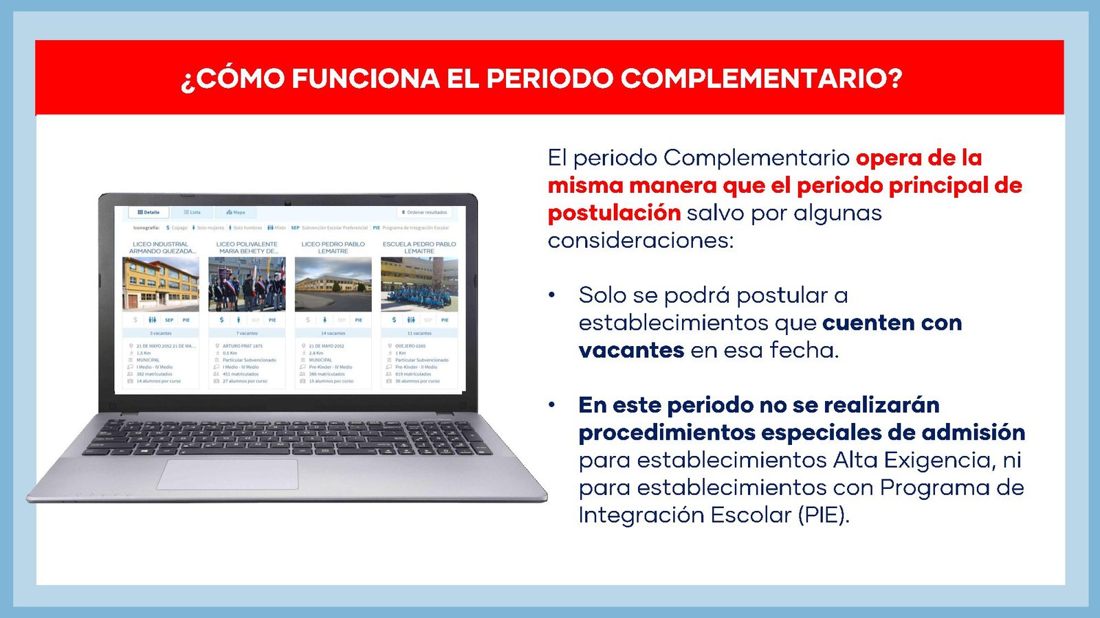 Hasta el 30 de noviembre dura el Periodo Complementario de Postulación